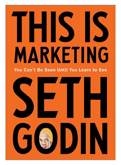 This is Marketing by Seth Godin