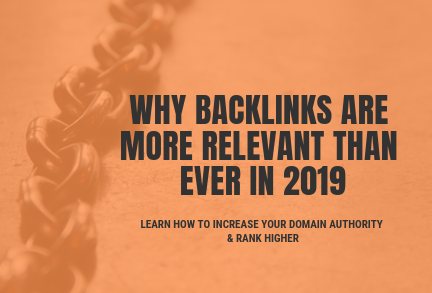 why backlinks are more relevant than ever in 2019